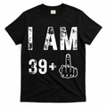 I Am 39 Plus Middle Finger 40th Birthday Gift T-Shirt product image 1