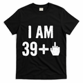 I Am 39 Plus 1 Middle Finger T-Shirt product image 1