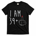 I Am 39 Plus 1 Middle Finger For A 40th Birthday Wo T-Shirt product image 1