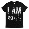 I Am 49 Plus Middle Finger 50th Birthday T-Shirt product image 1