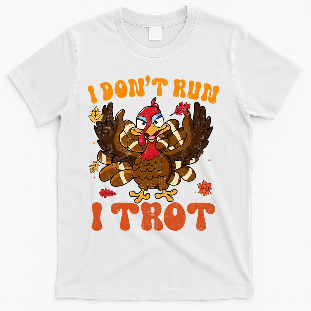 I Dont Run I Trot Turkey Autumn Thanksgiving Groovy Retro product image 2