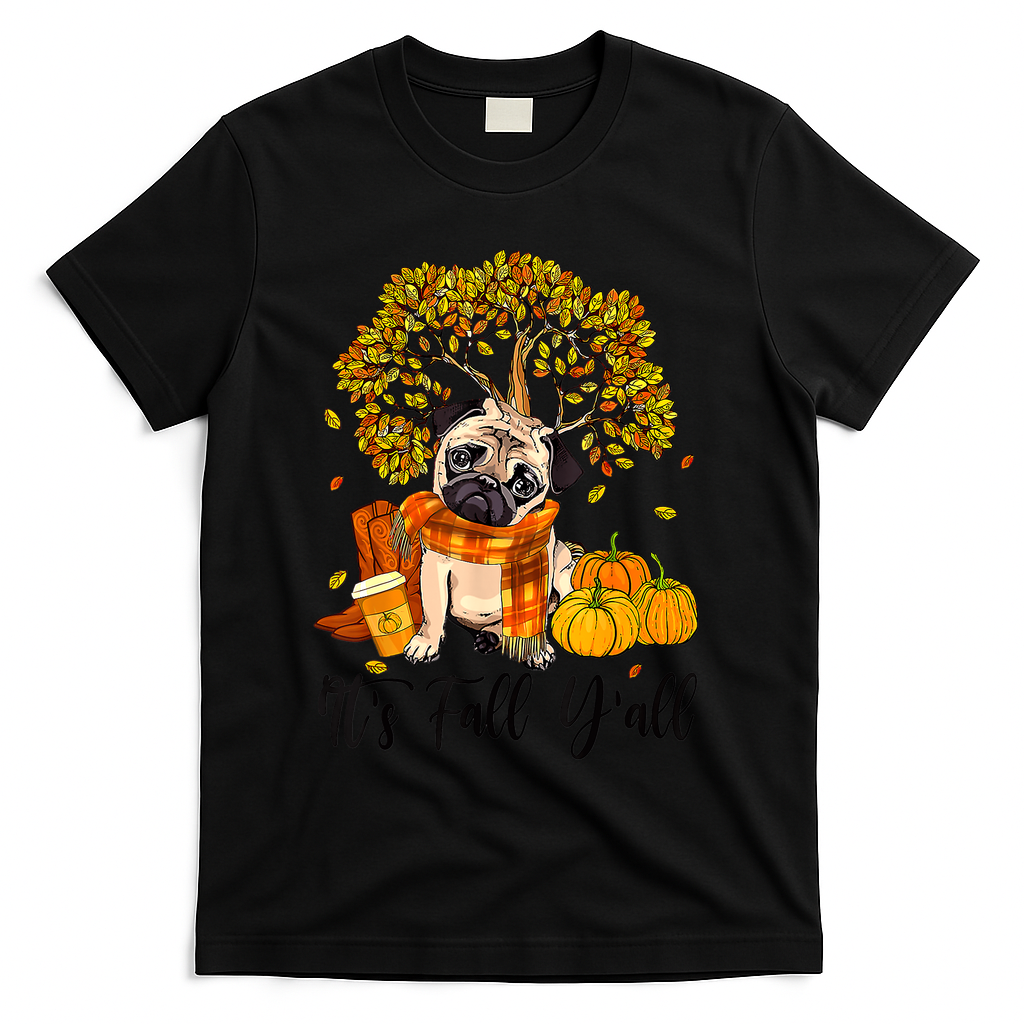 It's Fall Y'all Pug Dog Pumpkin Autumn Thanksgiving T-Shirt product image 1