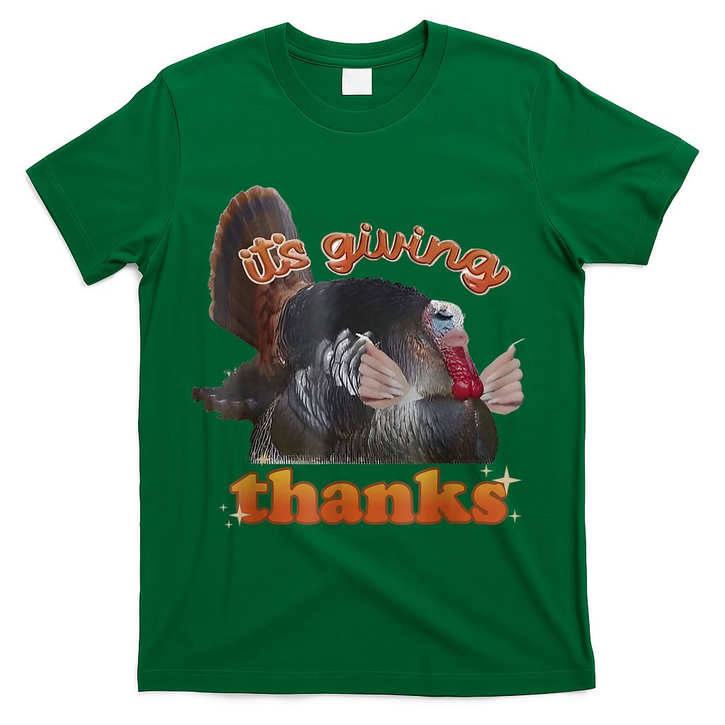 It’S Giving Thanks Turkey Thanksgiving T-Shirt product image 4