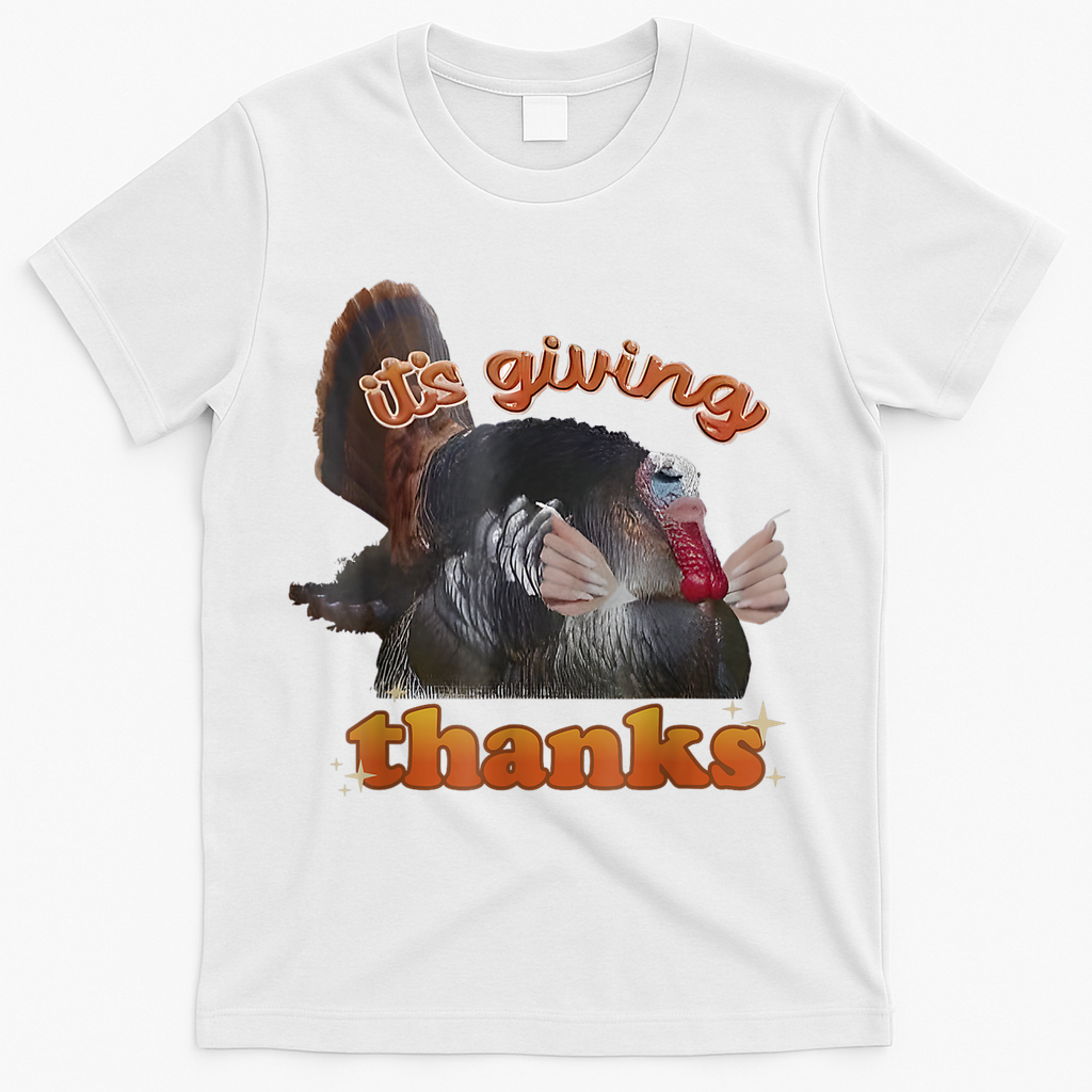 It’S Giving Thanks Turkey Thanksgiving T-Shirt product image 2
