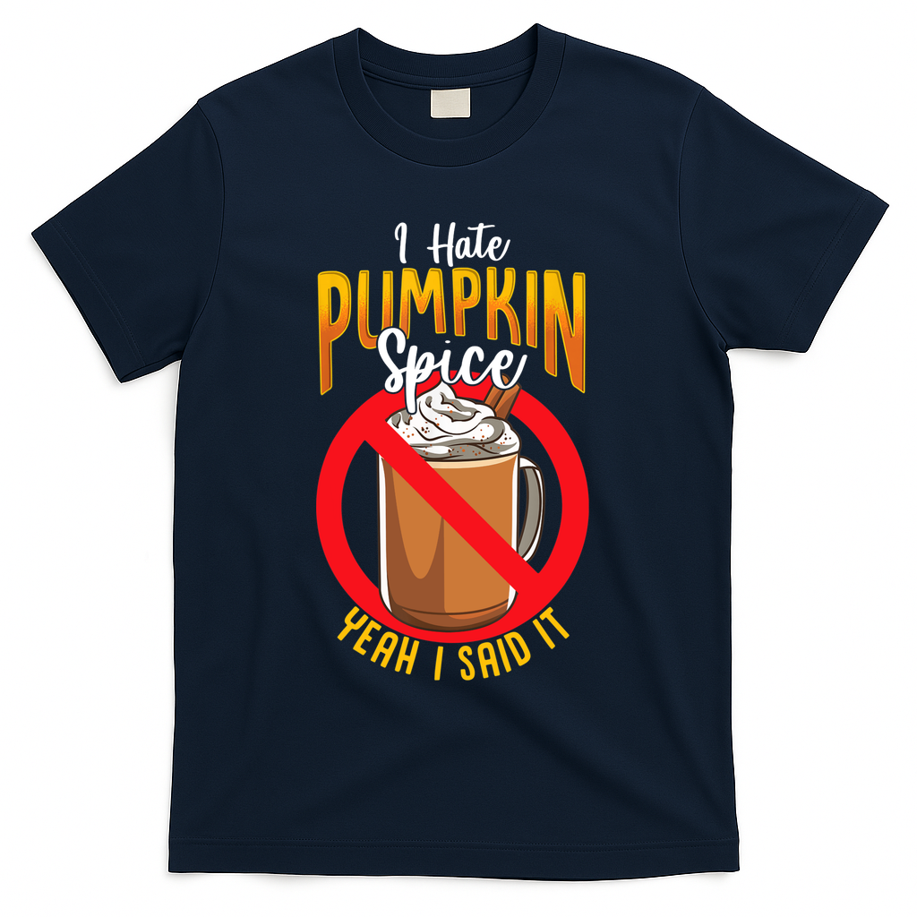 I Hate Pumpkin Spice Anti Latte Coffee Funny T-Shirt product image 3