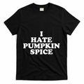 I Hate Pumpkin Spice Funny T-Shirt product image 1