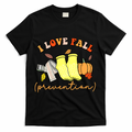 I Love Fall Prevention Halloween T-Shirt product image 1