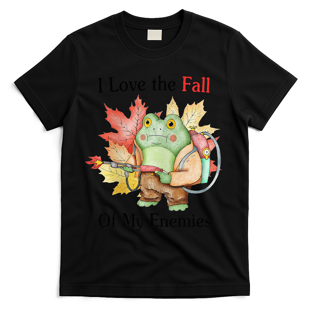 I Love The Fall Of My Enemies T-Shirt product image 1