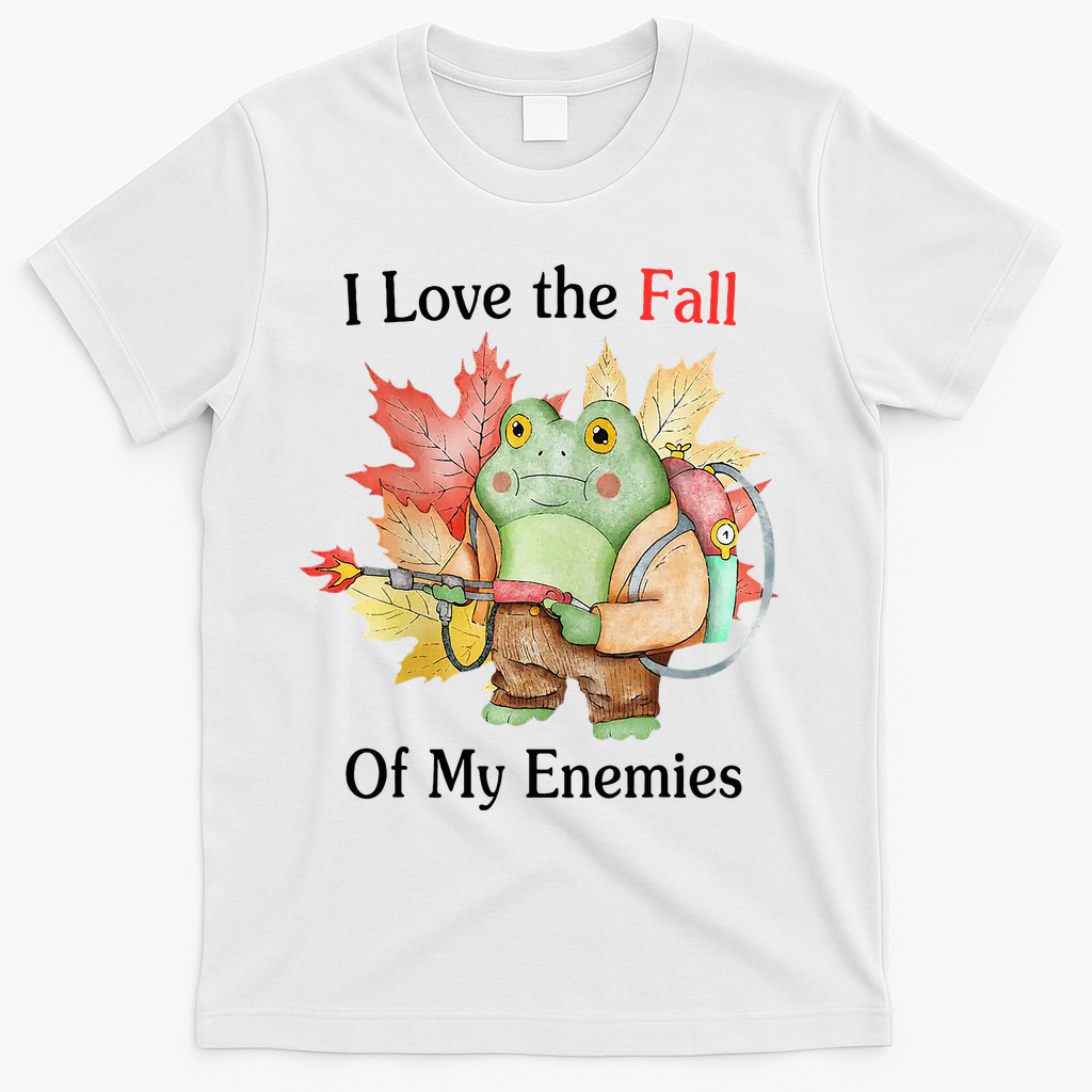 I Love The Fall Of My Enemies T-Shirt product image 2