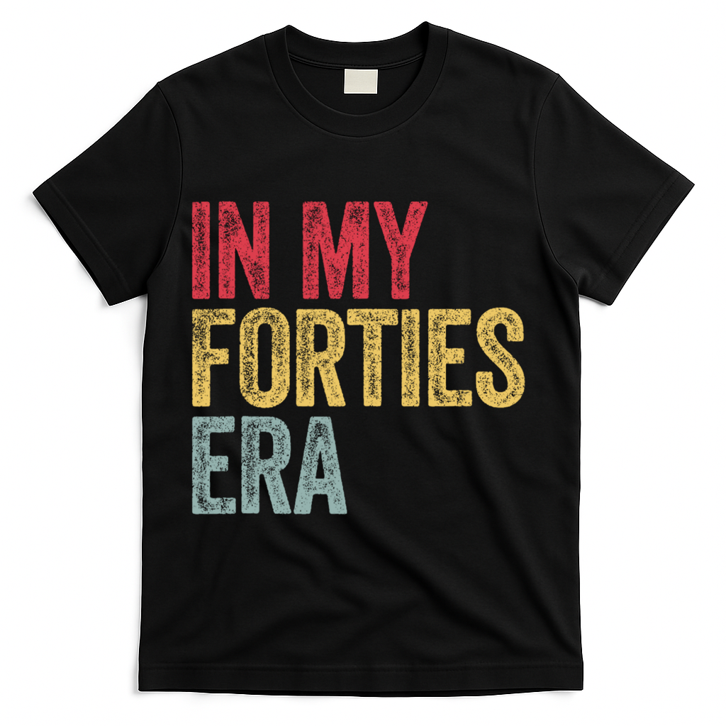 In My 40s Era 40th Birthday Forties 40 Years Old Funny product image 1