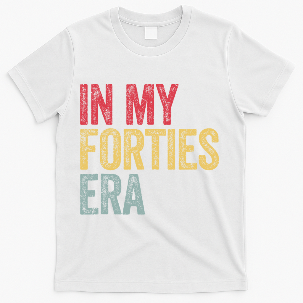In My 40s Era 40th Birthday Forties 40 Years Old Funny product image 2