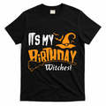 Its My Birthday Witch Halloween October T-Shirt product image 1