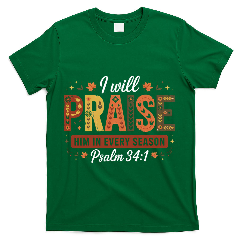 I Will Praise Him In Every Season Fall Christian product image 4