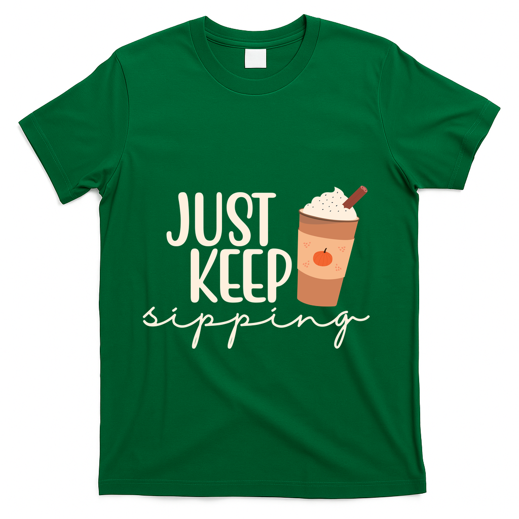Just Keep Sipping Pumpkin Spice Coffee Lover T-Shirt product image 4