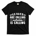 Leaves Are Falling Autumn Is Calling T-Shirt product image 1