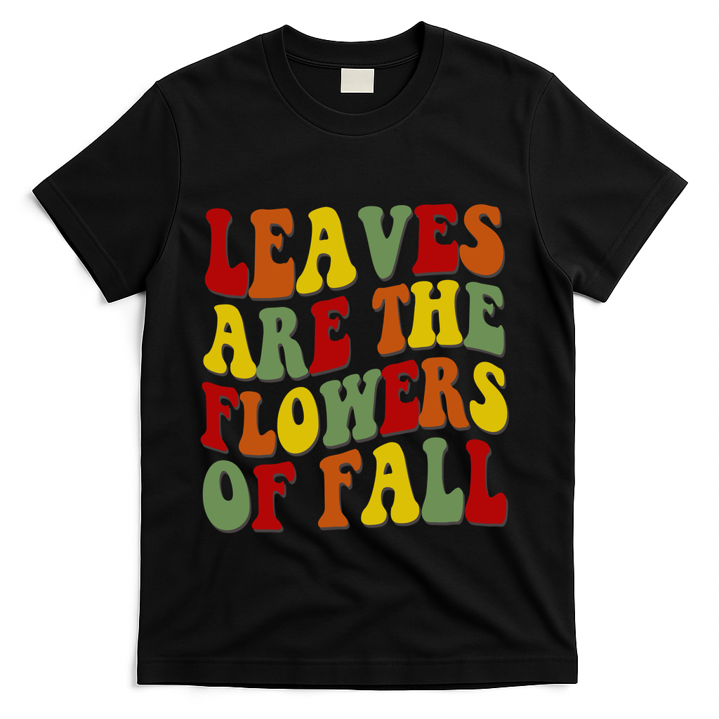 Leaves Are The Flowers Of Fall Retro T-Shirt product image 1