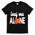 Leaf Me Alone Funny Fall T-Shirt product image 1