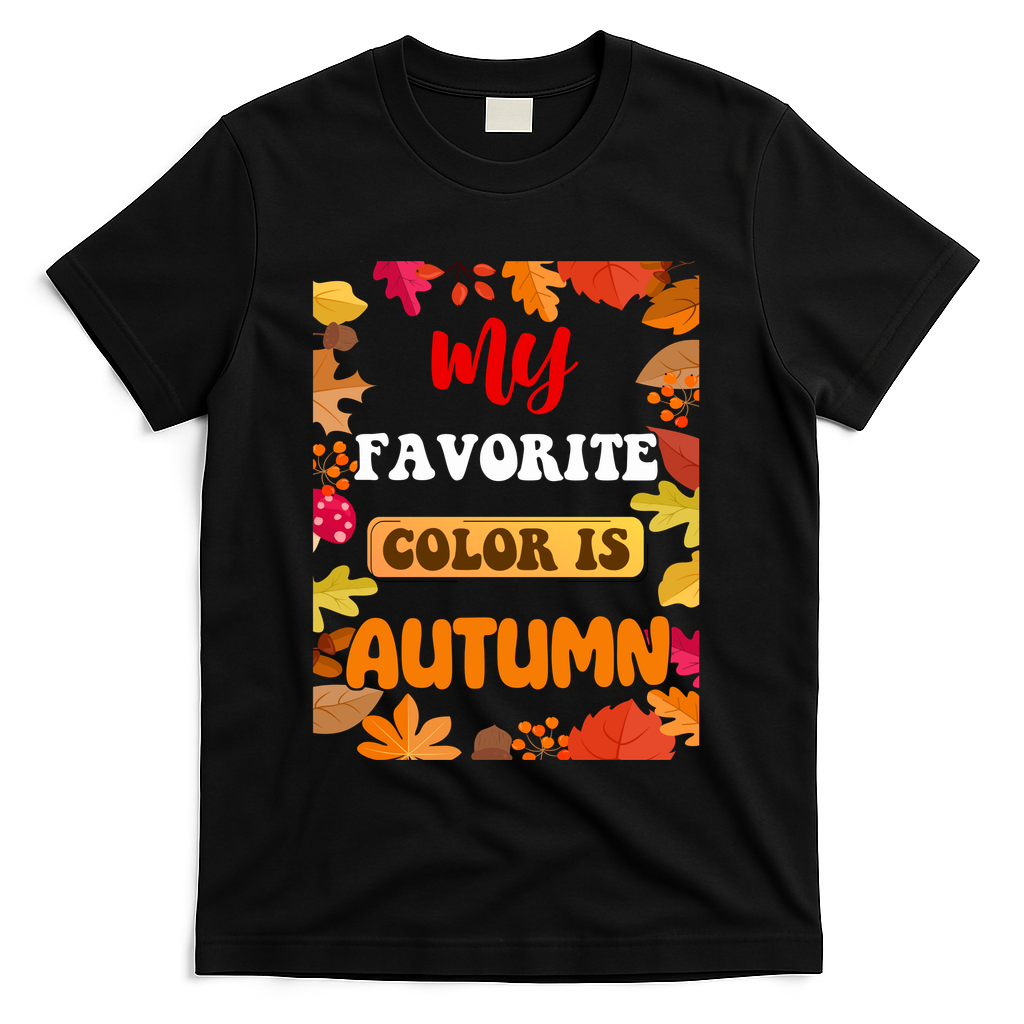 My Favorite Color Is Autumn T-Shirt product image 1