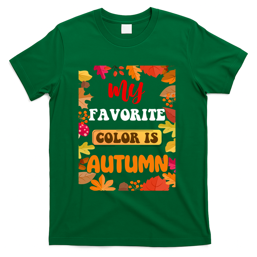 My Favorite Color Is Autumn T-Shirt product image 4