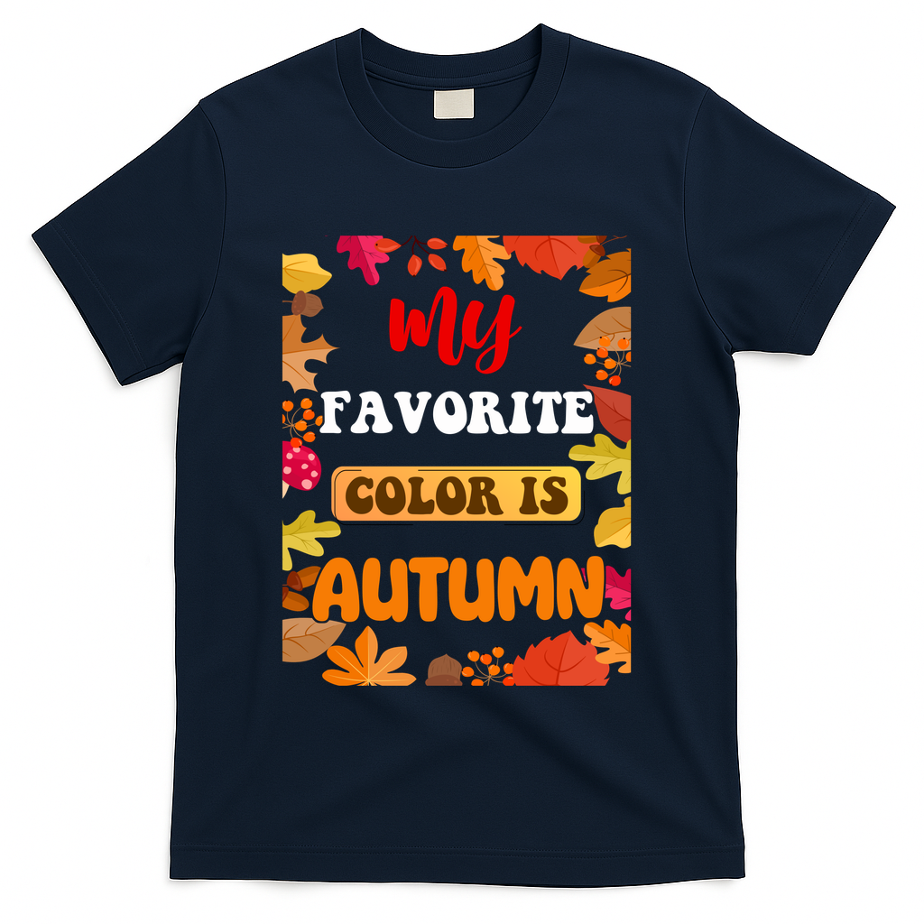 My Favorite Color Is Autumn T-Shirt product image 3
