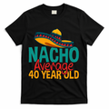 Nacho Average 40 Year Old Cinco De Mayo 40th Birthday product image 1