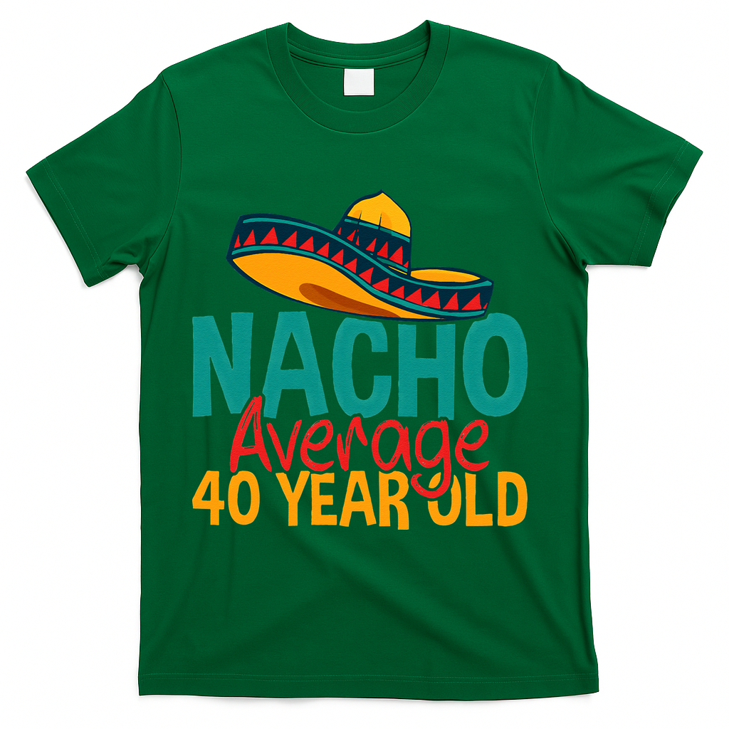 Nacho Average 40 Year Old Cinco De Mayo 40th Birthday product image 4