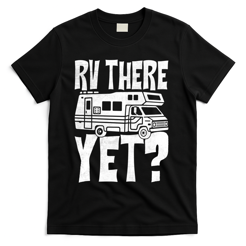 RV There Yet T-Shirt product image 1
