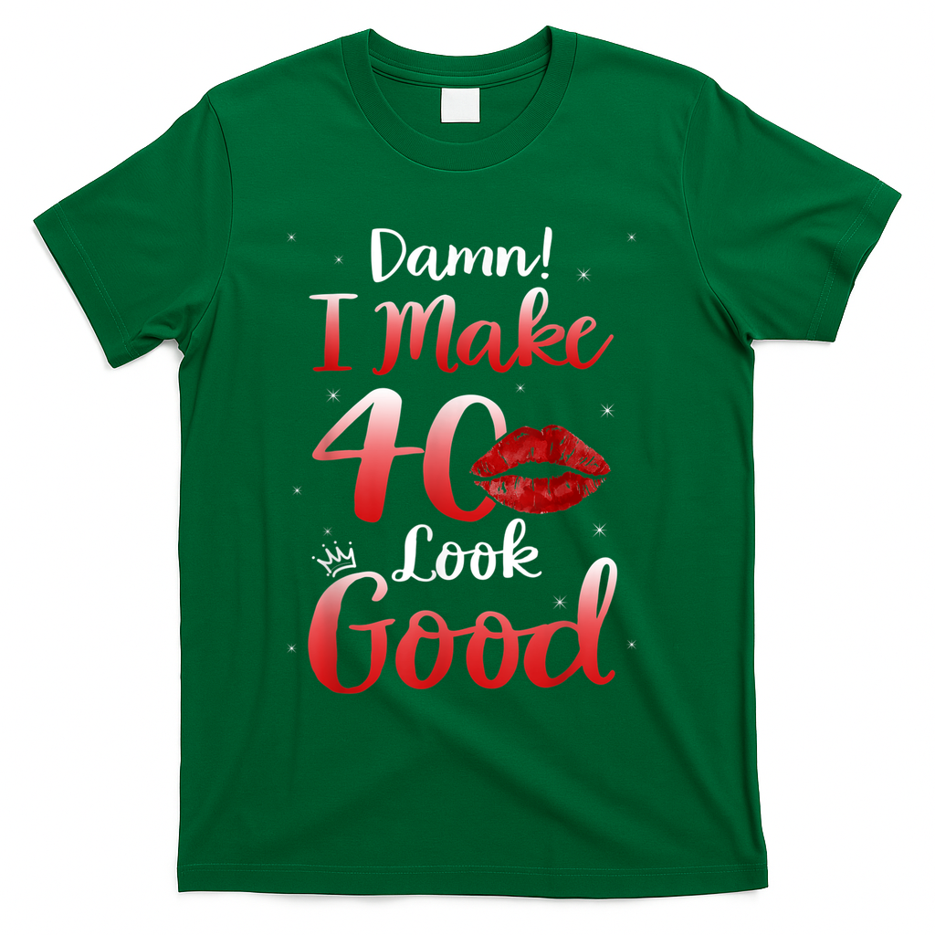 Sexy Lips I Make 40 Look Good 40th Birthday Gifts T-Shirt product image 4
