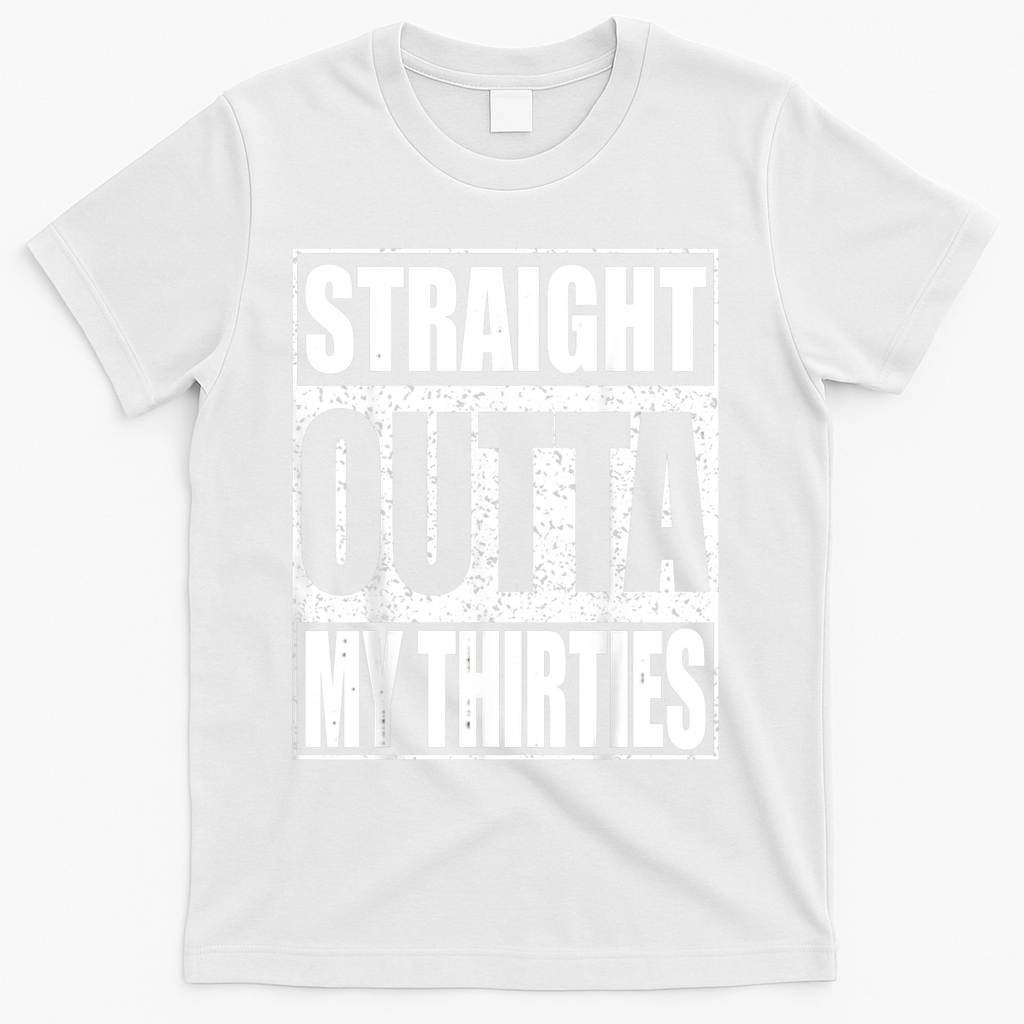 Straight Outta My Thirties 40th Birthday Shirt T-Shirt product image 2