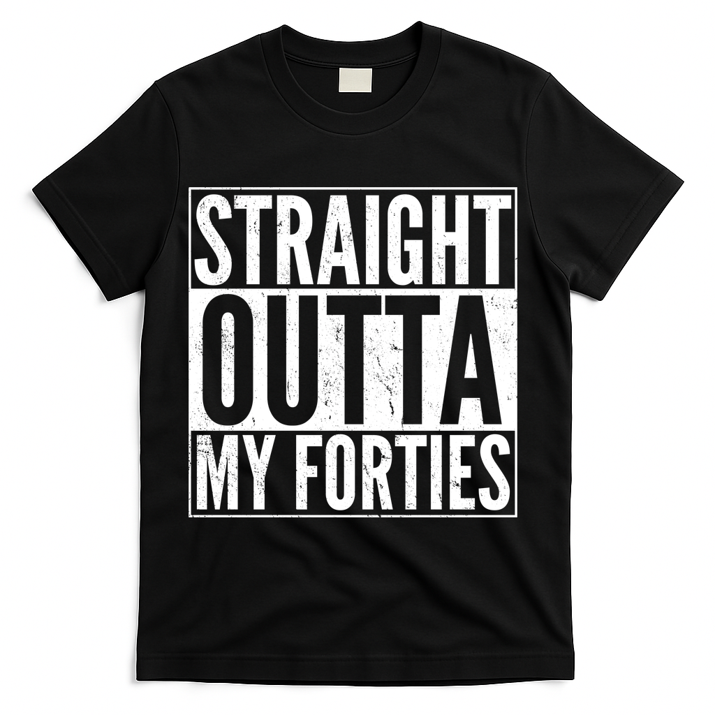 40th Birthday - Straight Outta My Forties T-Shirt product image 1