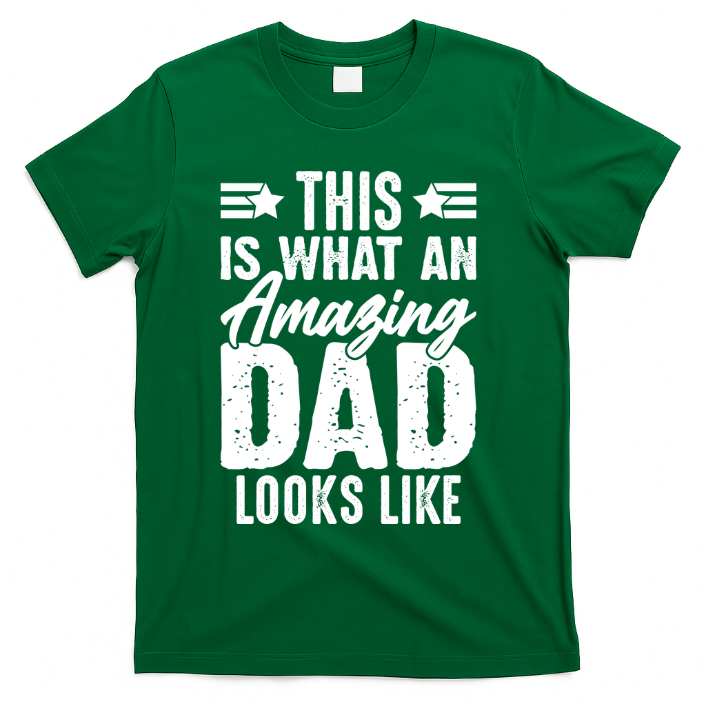 This Is What An Amazing Dad Looks Like T-Shirt product image 4