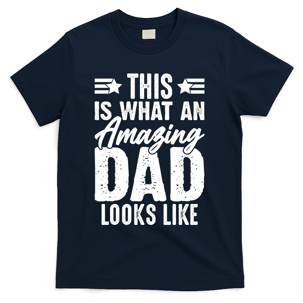 This Is What An Amazing Dad Looks Like T-Shirt product image 3