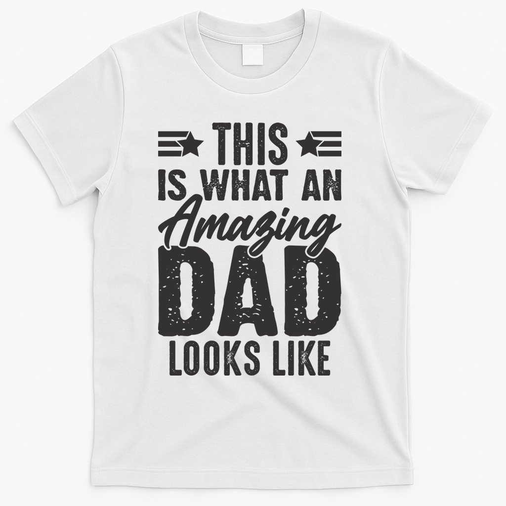 This Is What An Amazing Dad Looks Like T-Shirt product image 2