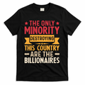 The Only Minority Destroying This Country Are Billionaires product image 1