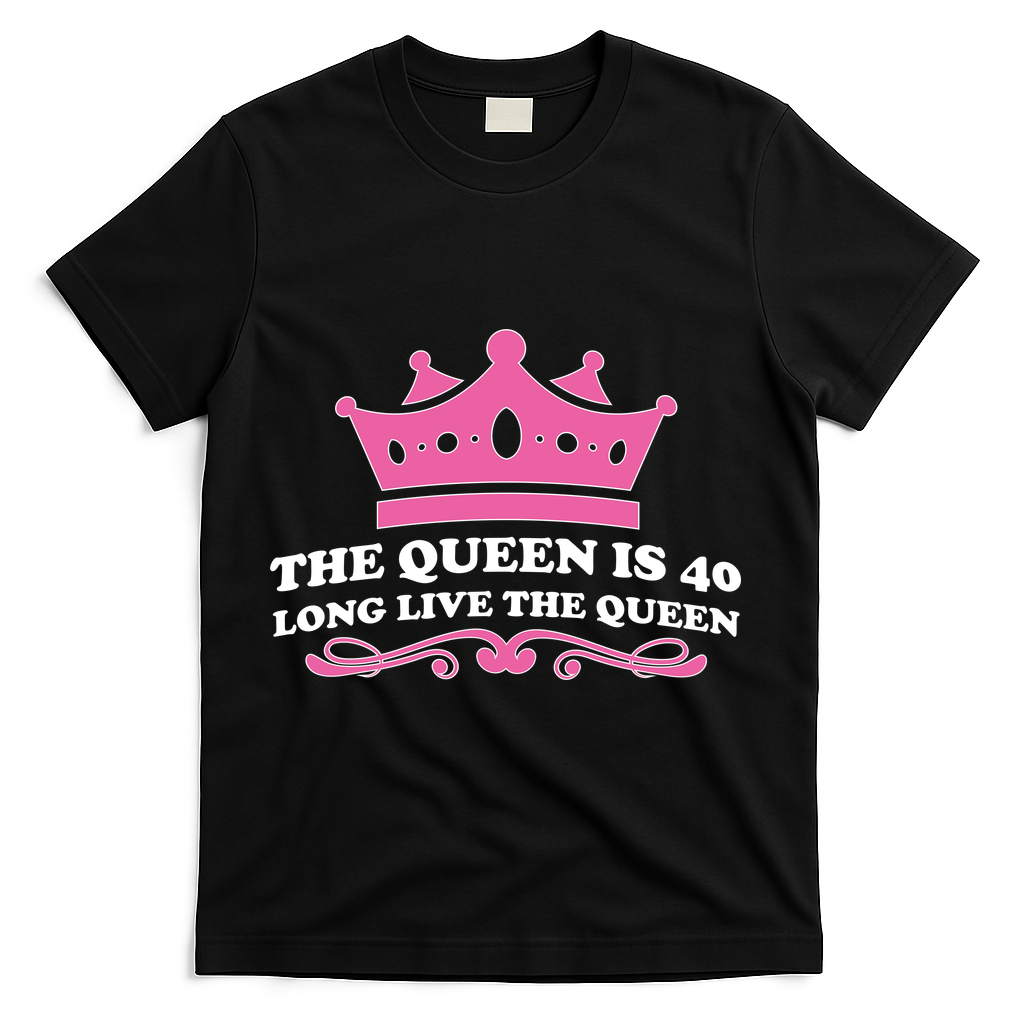 The Queen Is 40 Funny 40th Birthday T-Shirt product image 1