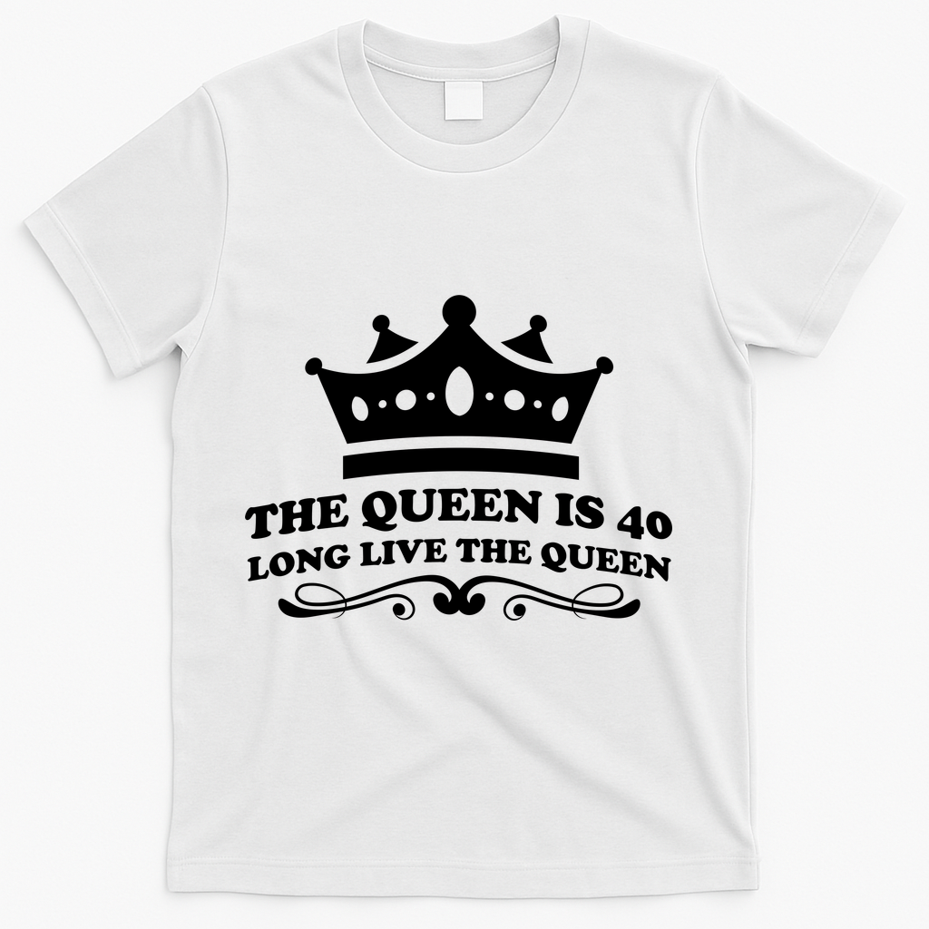 The Queen Is 40 Funny 40th Birthday T-Shirt product image 2