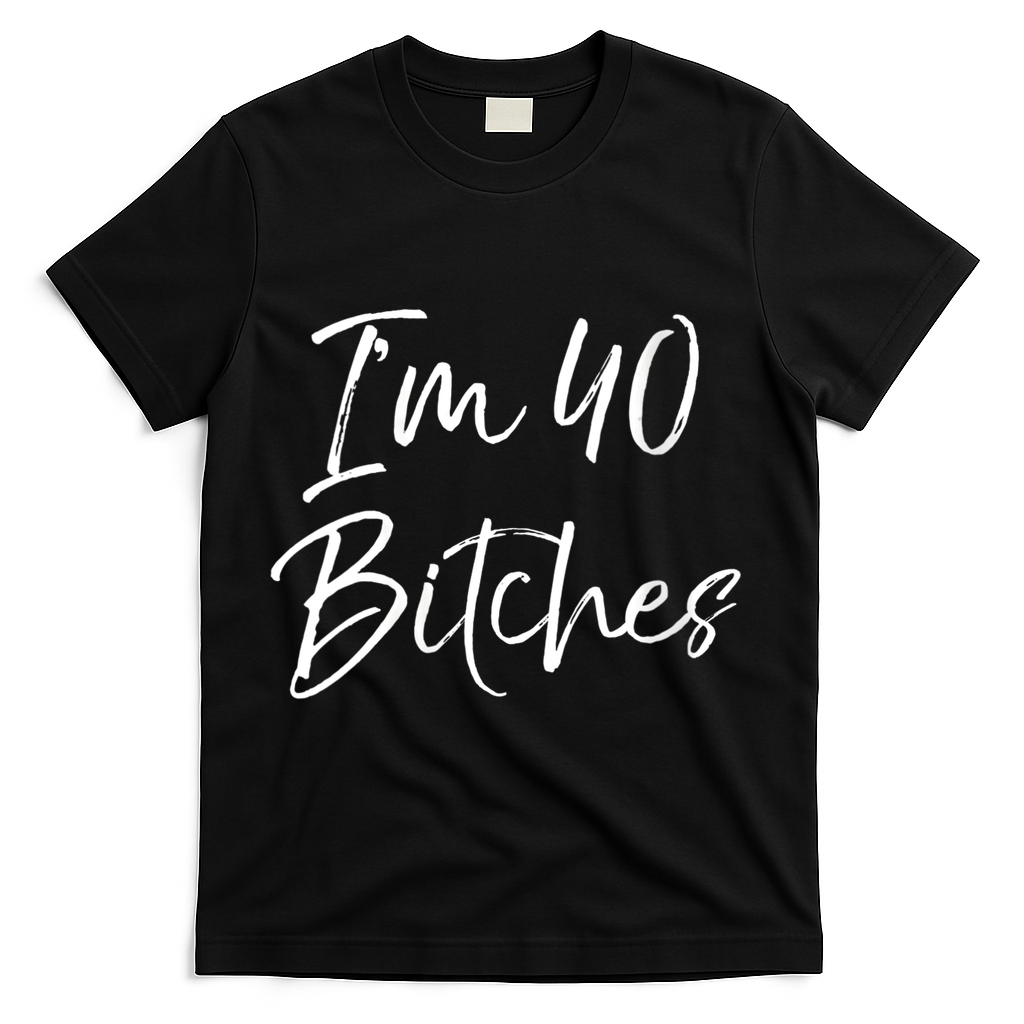 Wo Funny 40th Birthday Gift for Wo Girl Cute I'm 40 Bitches product image 1