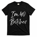 Wo Funny 40th Birthday Gift for Wo Girl Cute I'm 40 Bitches product image 1