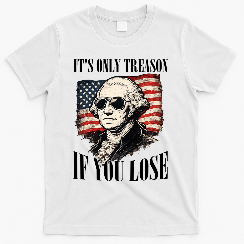 Washington Only Treason If You Lose T-Shirt product image 2