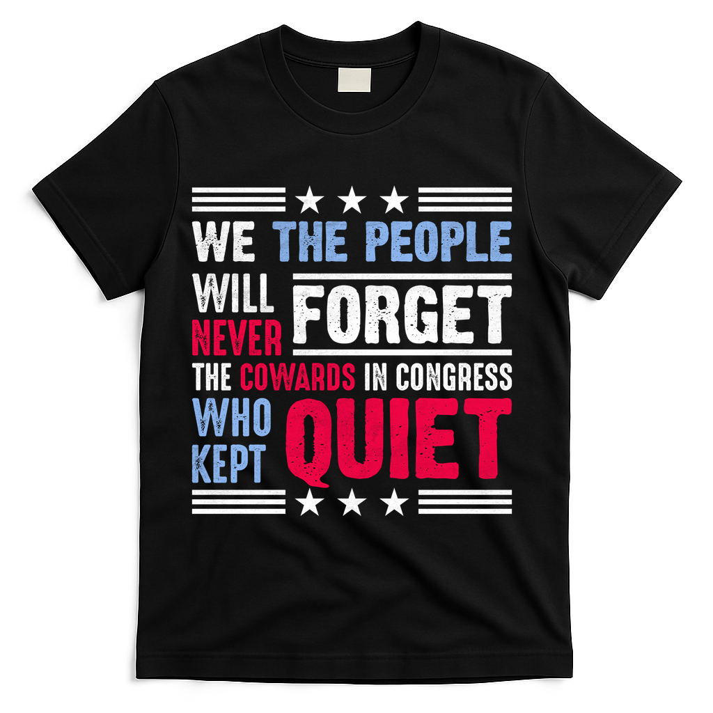 We The People Will Never Forget Protest T-Shirt product image 1