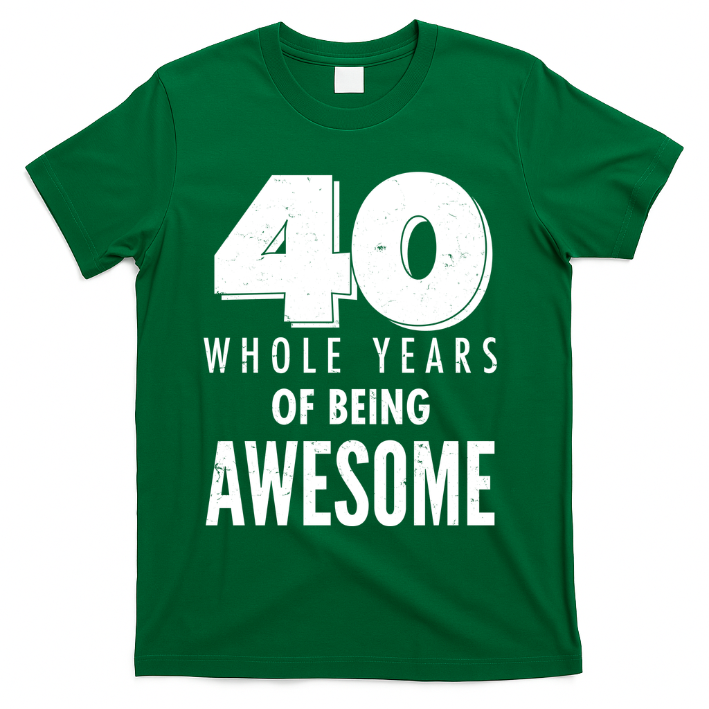 40 Whole Years Of Being Awesome Birthday T-Shirt product image 4